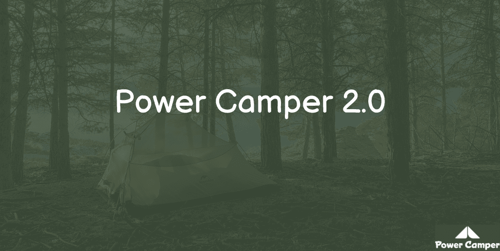 Introducing Power Camper 2.0: New Features + How to Access